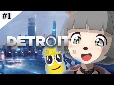 ぽこピーと行く、アンドロイドの世界。【Detroit: Become Human】